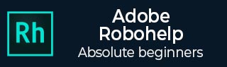 Adobe RoboHelp Tutorial
