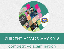 Current Affairs May 2016