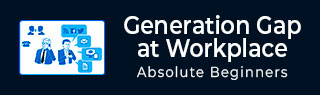 Generation Gap at Workplace Tutorial