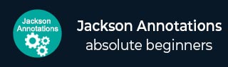 Jackson Annotations Tutorial